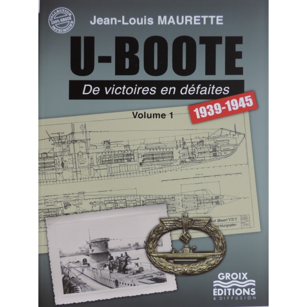 U-BOOTE De victoires en défaites