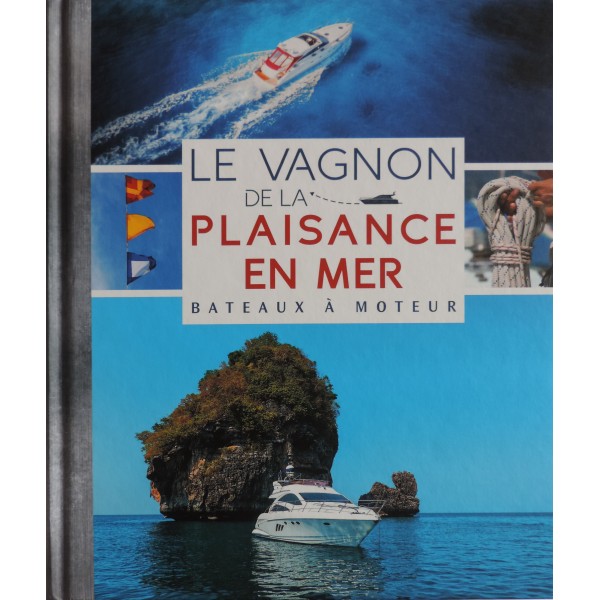 LE VAGNON DE LA PLAISANCE EN MER