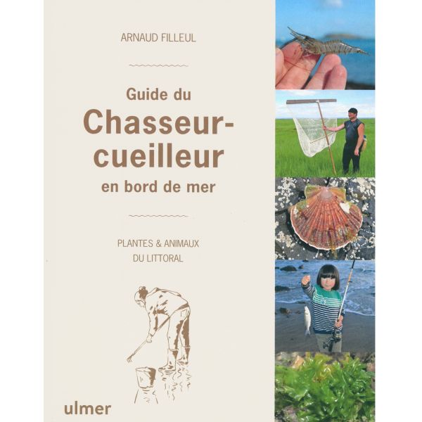 Guide du chasseur-cueilleur en bord de mer