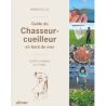 Guide du chasseur-cueilleur en bord de mer
