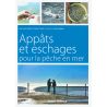 Appats et eschages pour la pêche en mer