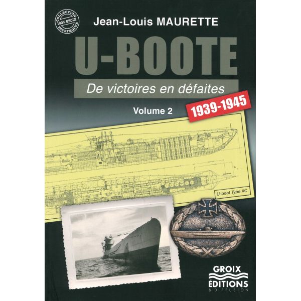 U-BOOT de victoires en défaites volume 2